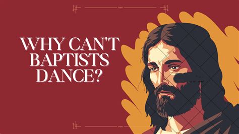 Do Baptist Not Dance: A Diverse Discussion